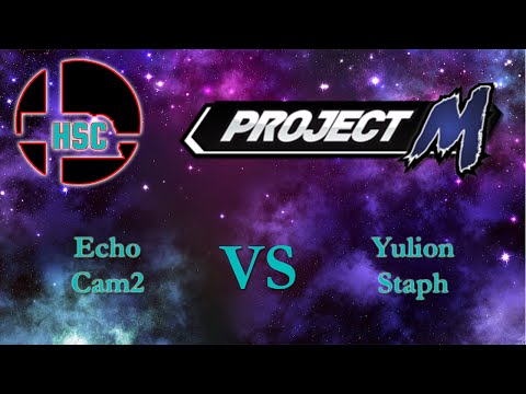 U1G Weekly - Project M [Cam2 x Echo vs Yulion x Staph]
