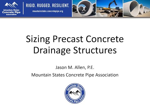 Sizing Precast Concrete Drainage Structures - MSCP Academy Webinar - July 2021