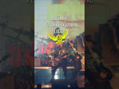 Vztah ke skupině LUCIE? ❤️‍???? | #lucie #music #live