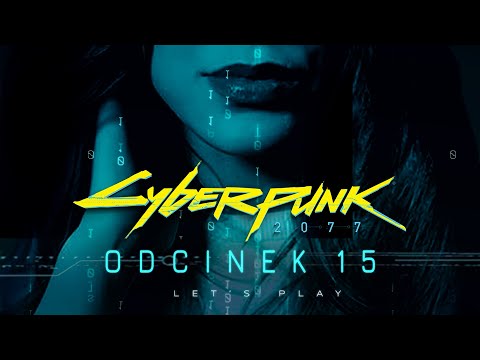 ODC. 15 - MIAŁO BYĆ PRZYJEMNIE A WYSZŁO .. -  CYBERPUNK 2077 - STREET KID - LETS PLAY - URQUEEEN