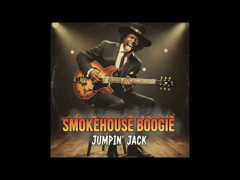 Smokehouse Boogie - Jumpin' Jack