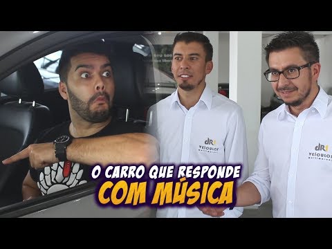O CARRO QUE RESPONDE COM MÚSICA