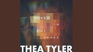 Thea Tyler Feat. Dinah Smith - Come Over To Me