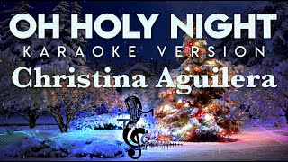 Christina Aguilera - Oh Holy Night KARAOKE