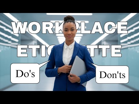 Workplace Etiquette 101: Do’s and Don’ts for Career Success