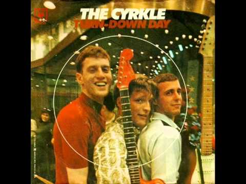 The Cyrkle - Turn-Down Day