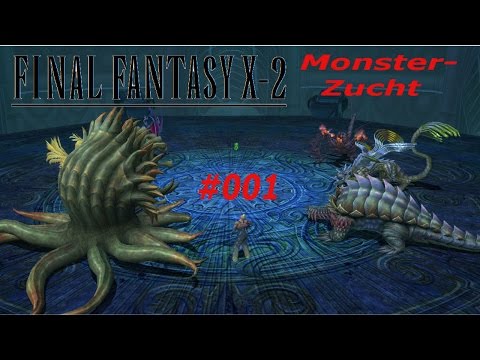 FFX-2: Monsterzucht #001 - Unser erstes Mal [Blind, German/Deutsch Lets Play]
