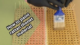 You can easily paint and pickle the thonet cane webbing maretials.