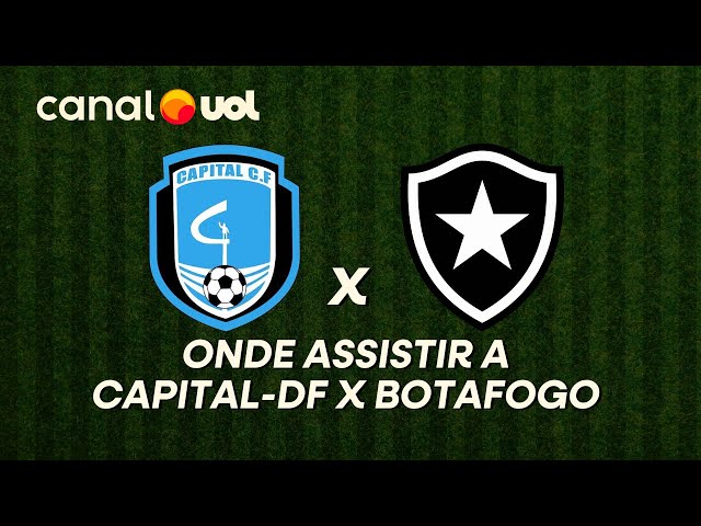 Transmissão ao vivo de Capital x Botafogo: veja onde assistir
