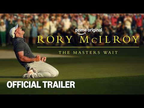 Rory McIlroy: The Masters Wait trailer