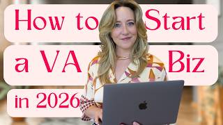 How to Start a Virtual Assistant Business in 2026 (Step-by-Step Free Training)