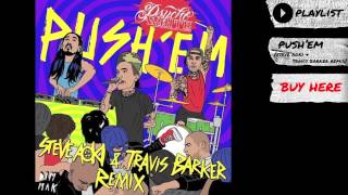 Psycho White - "Push 'Em (Steve Aoki & Travis Barker Remix)" (Audio) | Dim Mak Records