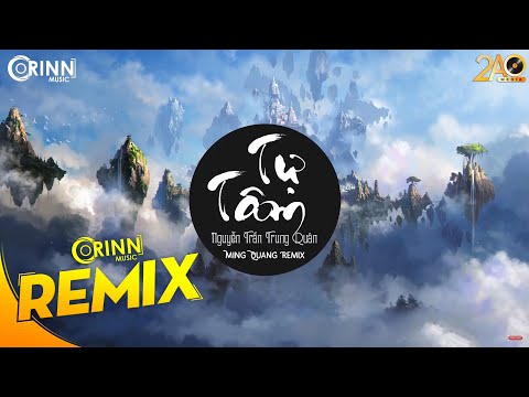 Tự Tâm (MinhQuang Remix) - NGUYỄN TRẦN TRUNG QUÂN | Nhạc Trẻ Remix Căng Cực Gây Nghiện Hay Nhất 2019