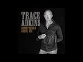 Trace Adkins - I'm Gone