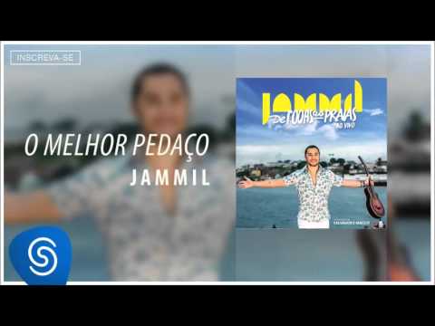 Jammil part. Bruno Cardoso | O Melhor Pedaço | Álbum De Todas as Praias