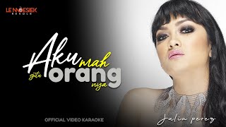 Download lagu Julia Perez - Aku Mah Gitu Orangnya ( Video Karaoke) mp3