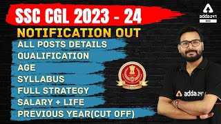 SSC CGL 2023 Notification | SSC CGL Vacancy, Syllabus, Age, Preparation | Full Detailed Information