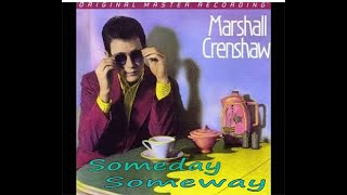 Marshall Crenshaw - Someday Somehow (4K/Lyrics)