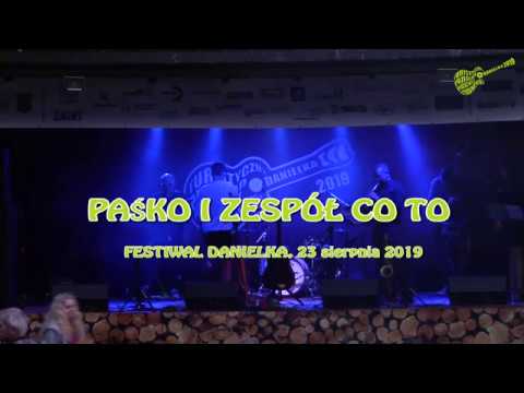 Paśko i zespół CO TO - cały koncert (Danielka 2019)
