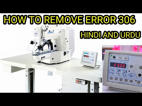 HOW TO REMOVE ERROR 306 IN JUKI LK-1900A HS BARTECK MACHINE IN HINDI & URDU BY GM ELECTRONICS TECH