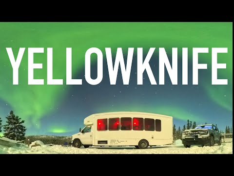 Why You NEED to Visit YELLOWKNIFE | Ultimate Northern Lights Travel Guide