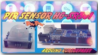 Arduino kurzgefasst - PIR Bewegungsmelder HC-SR501