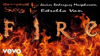 Javier Rodríguez Macpherson - Fire  [Ft Estrella Van] Ft Estrella Van video