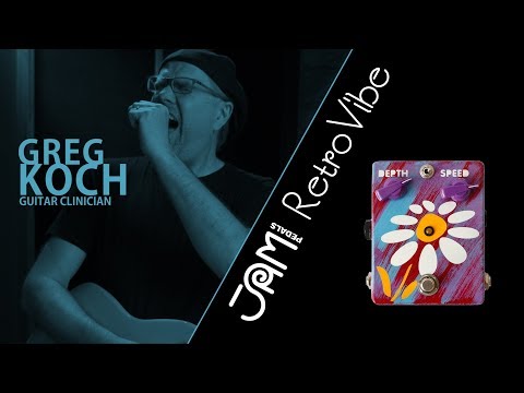 JAM pedals RetroVibe video demonstration by Greg Koch