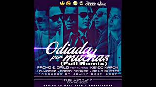 Odiada Por Muchas (Full Remix) - Pacho Y Cirilo Ft Daddy Yankee, Kendo, J Alvarez y De La Ghetto