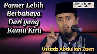 Download lagu Showing off.. The Great Enemy of Those Who Are Diligent in Worship, Ustadz Abdullah Zaen mp3