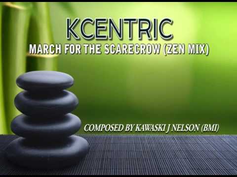 KCentric - March For The Scarecrow (Zen Vocal Mix)