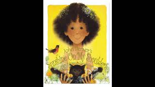 Sunshine on my Shoulders Sing Aloud