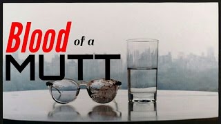 The GROWLERS / Blood of a Mutt Subtítulada