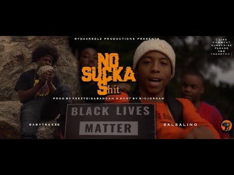 Salsalino No Sucka Shit Ft Baby Treeze #ShotByMicJordan (Prod by FeezyDisABangah)