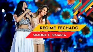 Regime Fechado - Simone &amp; Simaria - Villa Mix Goiânia 2017 ( Ao Vivo )