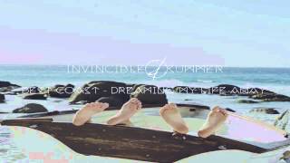Best Coast -  Dreaming My Life Away