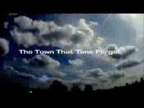 The Town That Time Forgot