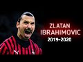 Zlatan Ibrahimovic 2019/20 ▶ Amazing Skills & Goals