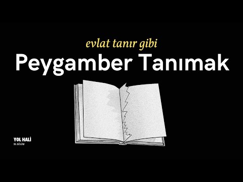 (Evlat tanır gibi) Peygamber tanımak - #yolhali 99. bölüm - 22 Ocak 2024