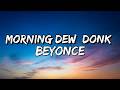 Beyoncé – MORNING DEW (DONK) (Lyrics)