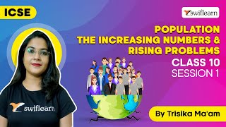 Population - The Increasing Numbers and Rising Problems | 🔴 ICSE Class 10 Biology | S:1 - Swiflearn