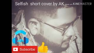 Selfish #Unplugged cover#salman khan#vishal misra#Ak