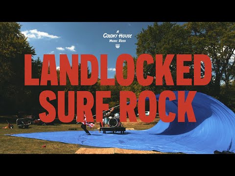 Colony House - Landlocked Surf Rock (Official Video)