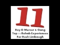 Roy D MErcer & Gang - Top 11 Rehab Experiences For Rush Limbaugh