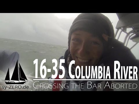 16-35_Columbia River - Crossing the River Bar aborted (sailing ZERO)