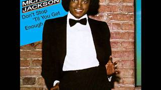 Michael Jackson - Don't Stop 'Til You Get Enough (Single Version)
