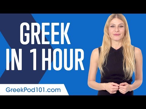 Learn Greek in 1 Hours - ALL You Need to Speak Greek