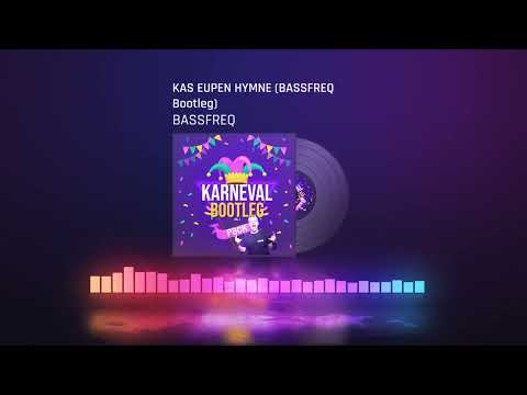 KAS EUPEN HYMNE (BASSFREQ Bootleg)