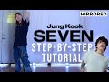 [EXPLAINED] 'SEVEN' JUNGKOOK ft. LATTO MIRRORED DANCE TUTORIAL
