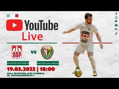 AZS AWF Profi Sport Wrocław- WKS Śląsk Futsal Wrocław [LIVE]